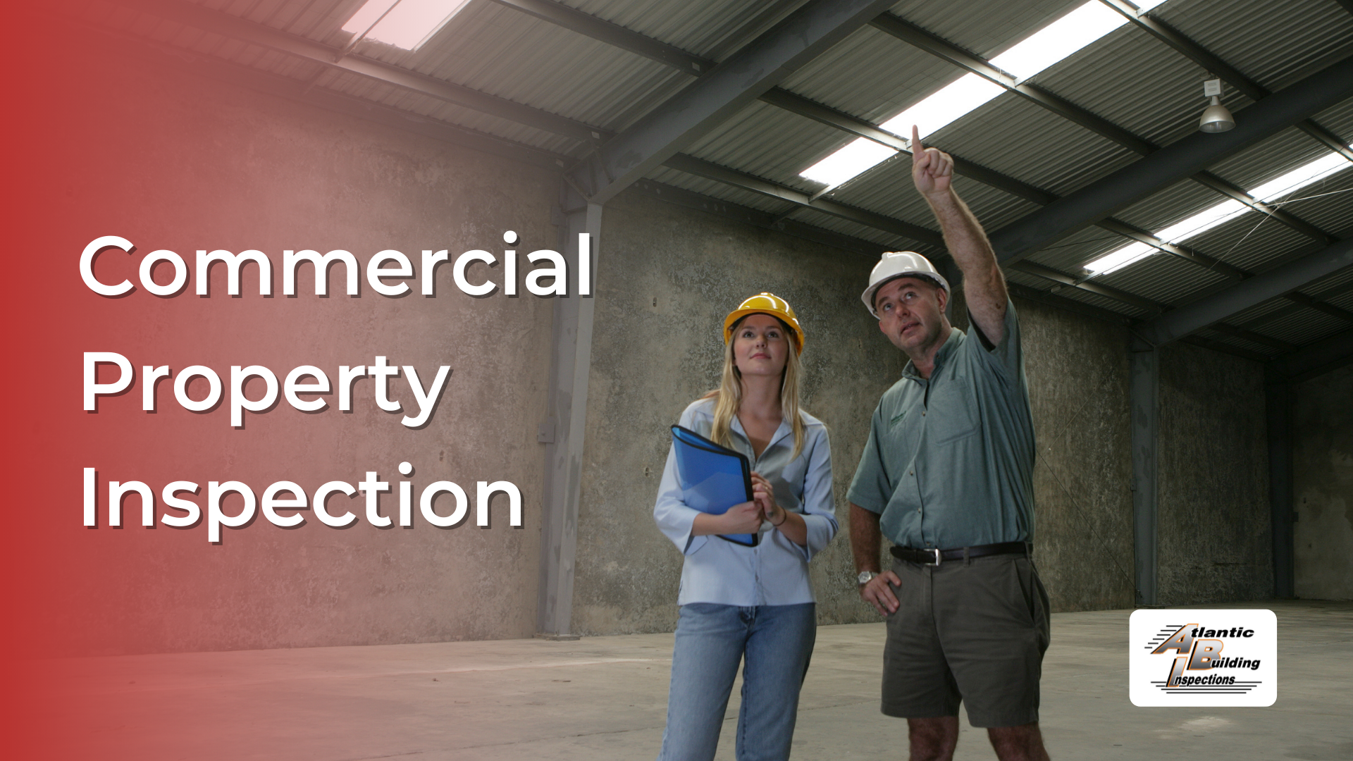 What to Expect During a Commercial Property Inspection?